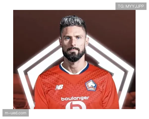 吉鲁欧战数据里程碑：35岁后欧战进球达10球以上